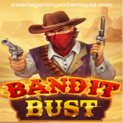 Unveiling BanditBust: The Thrilling Gaming Experience by SwerteGaming Extreme