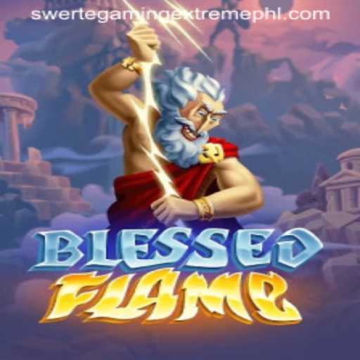 Exploring the Exciting World of BlessedFlame: A Deep Dive into SwerteGaming Extreme