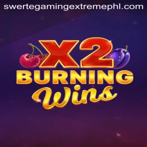 Unveiling the Thrilling World of BurningWinsX2 and SwerteGaming Extreme