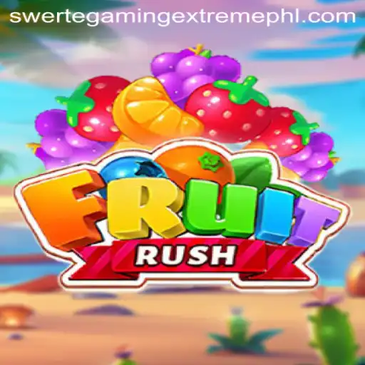 FruitRush: A Dive into the Exciting World of SwerteGaming Extreme