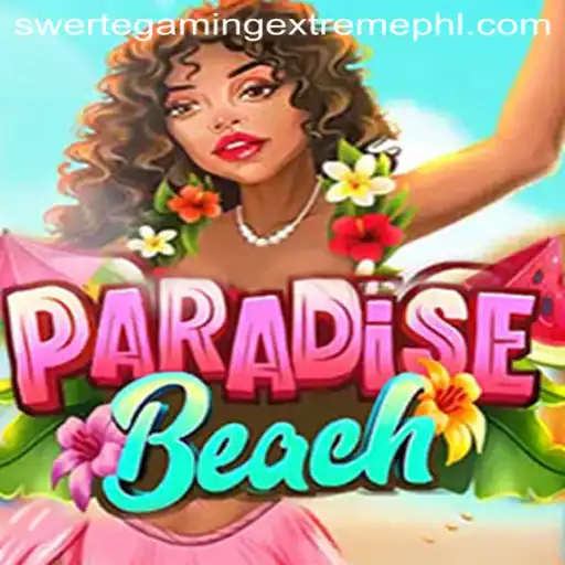 ParadiseBeach: An Exciting Gaming Experience by SwerteGaming Extreme